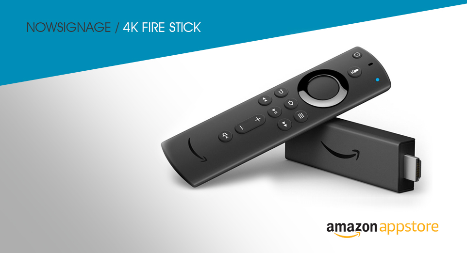Compatible NowSignage 4k Amazon Fire TV Stick for digital signage