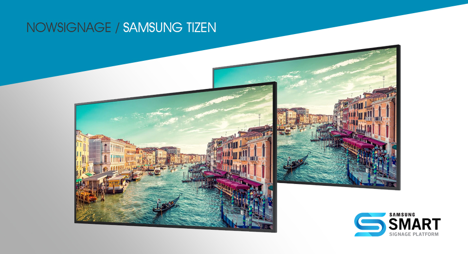 Compatible NowSignage Samsung Tizen SoC for digital signage