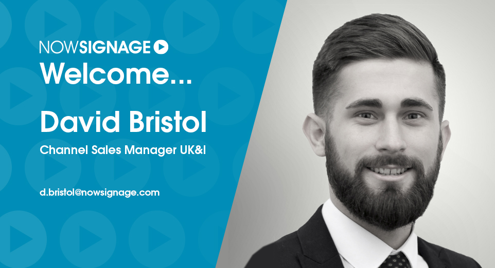 David Bristol, Channel Sales Manager UK&I for NowSignage