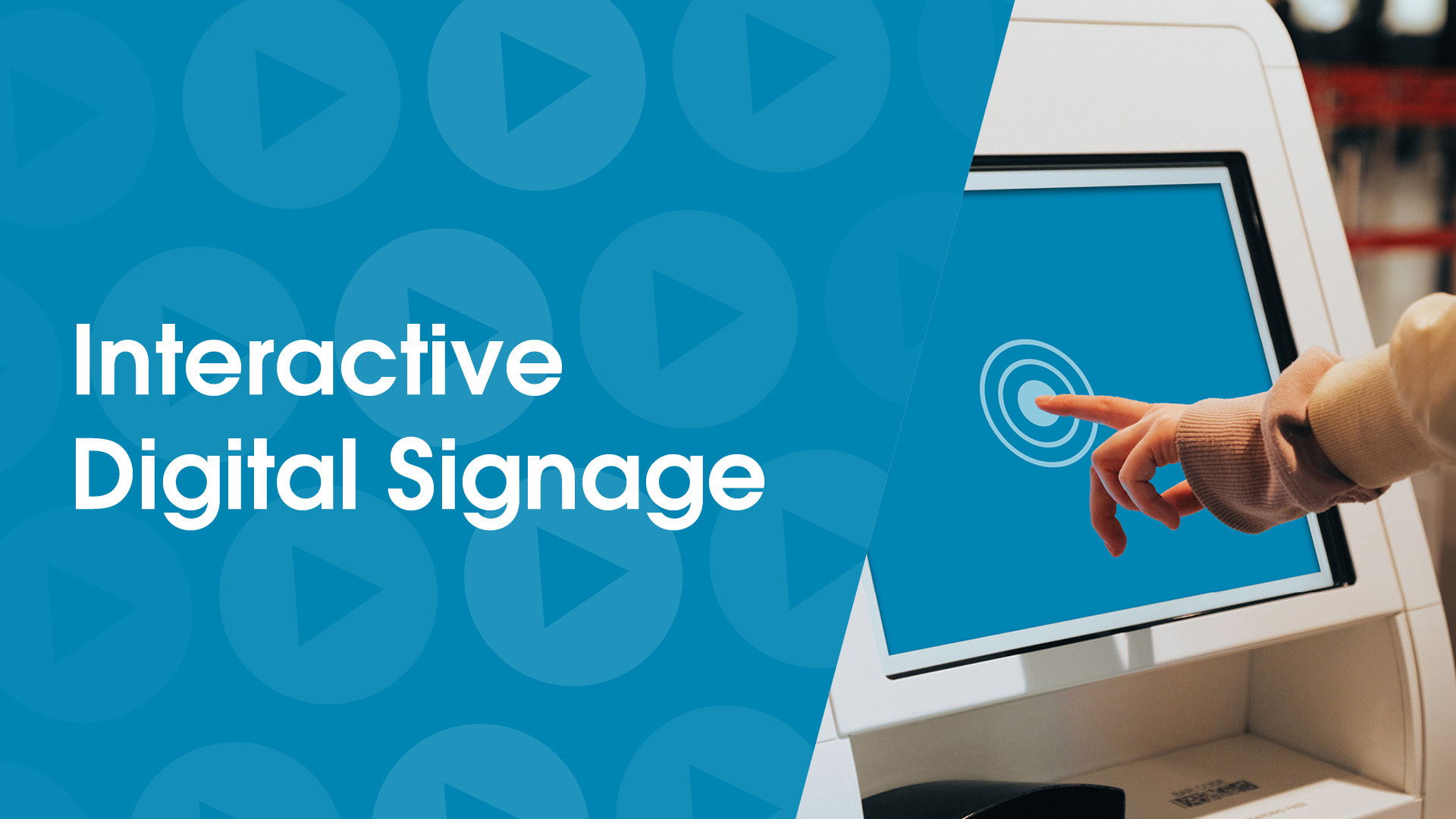 Benefits of Interactive Digital Signage with NowSignage