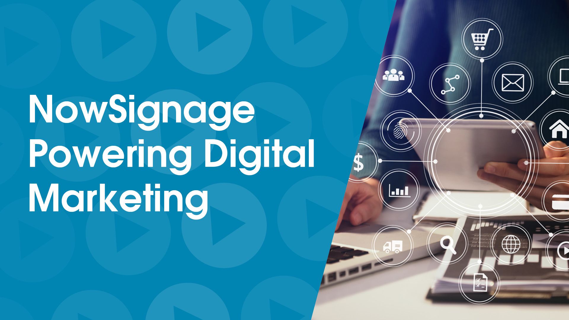 NowSignage Powering Digital Marketing